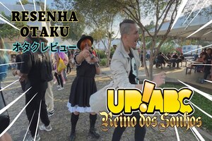 RESENHA OTAKU | UP! ABC 2025 | 28/11/2025